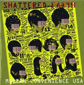 Shattered Faith ‎- Modern Convenience USED 7"